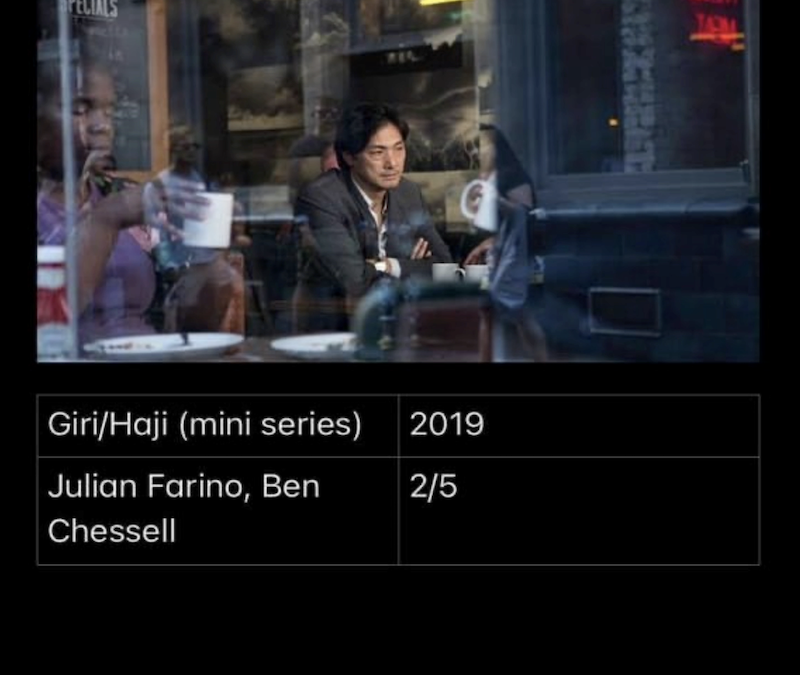 Giri / Haji (Mini Series)