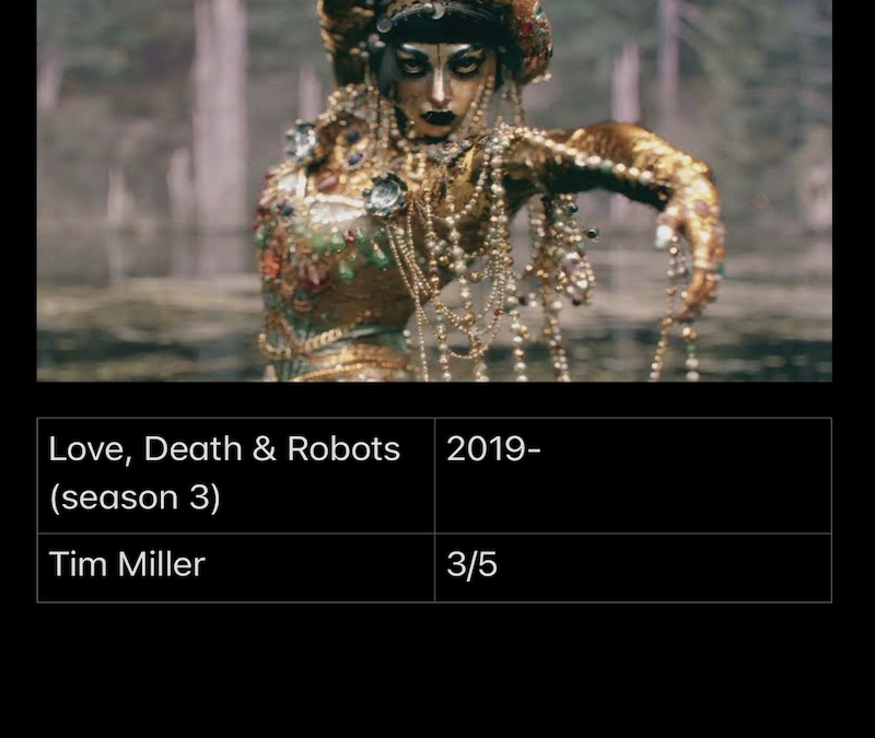 Love, Death & Robots – Season 3
